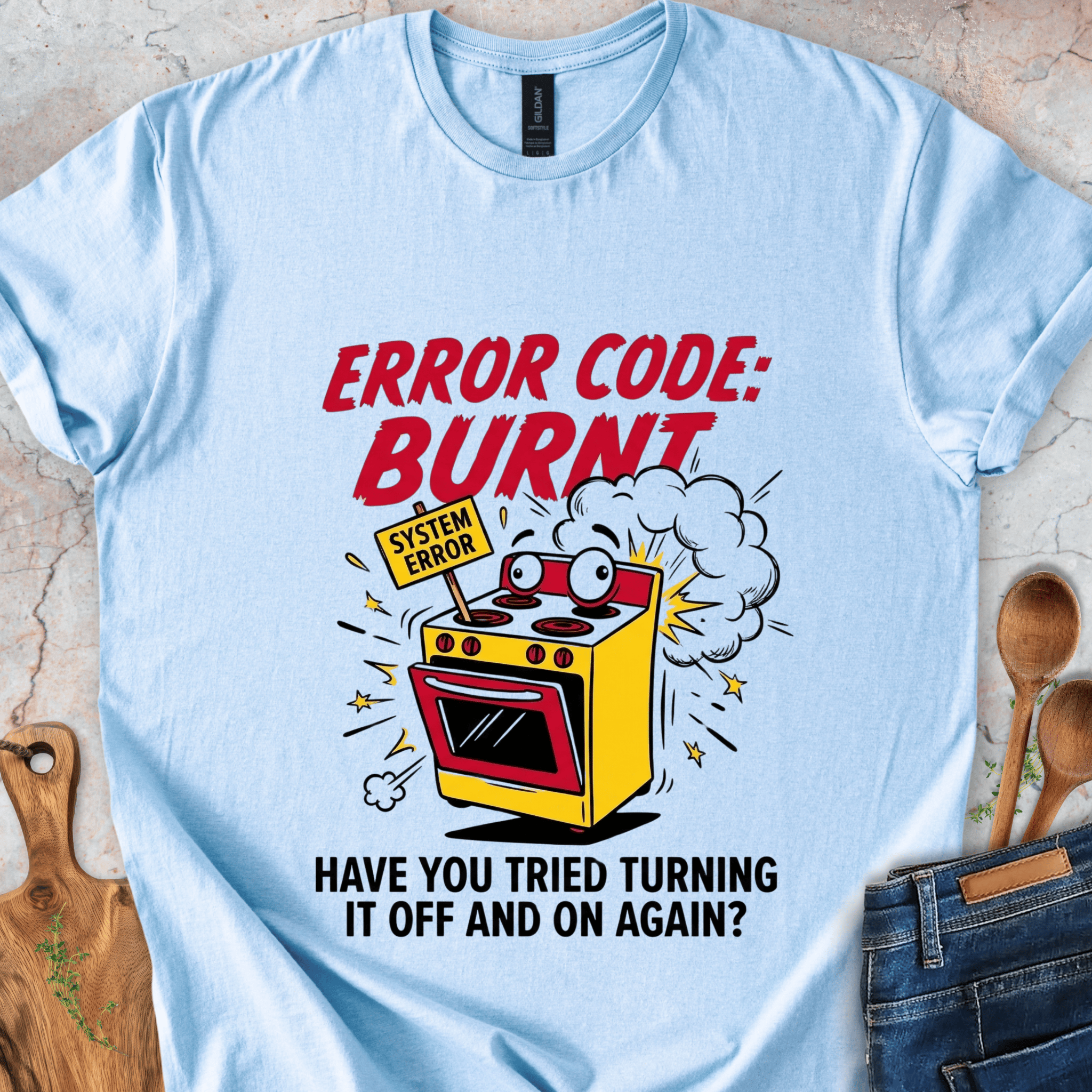 Have You Tried Turning It Off & On Again? T-Shirt