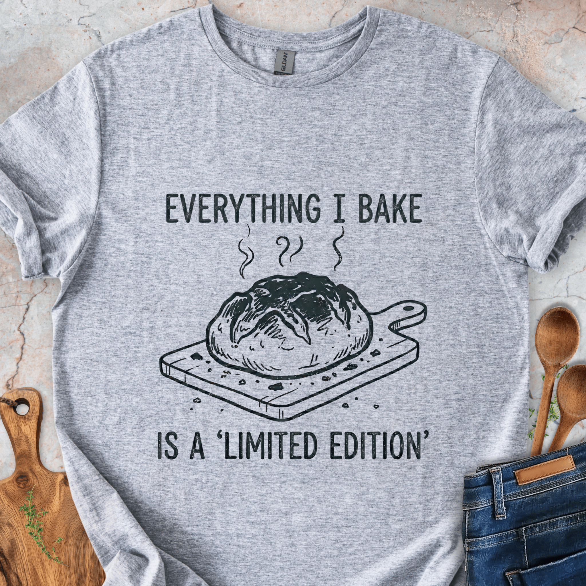 Everything I Bake Is a 'Limited Edition' T-Shirt