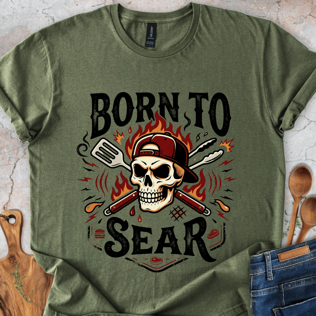 Born To Sear T-Shirt