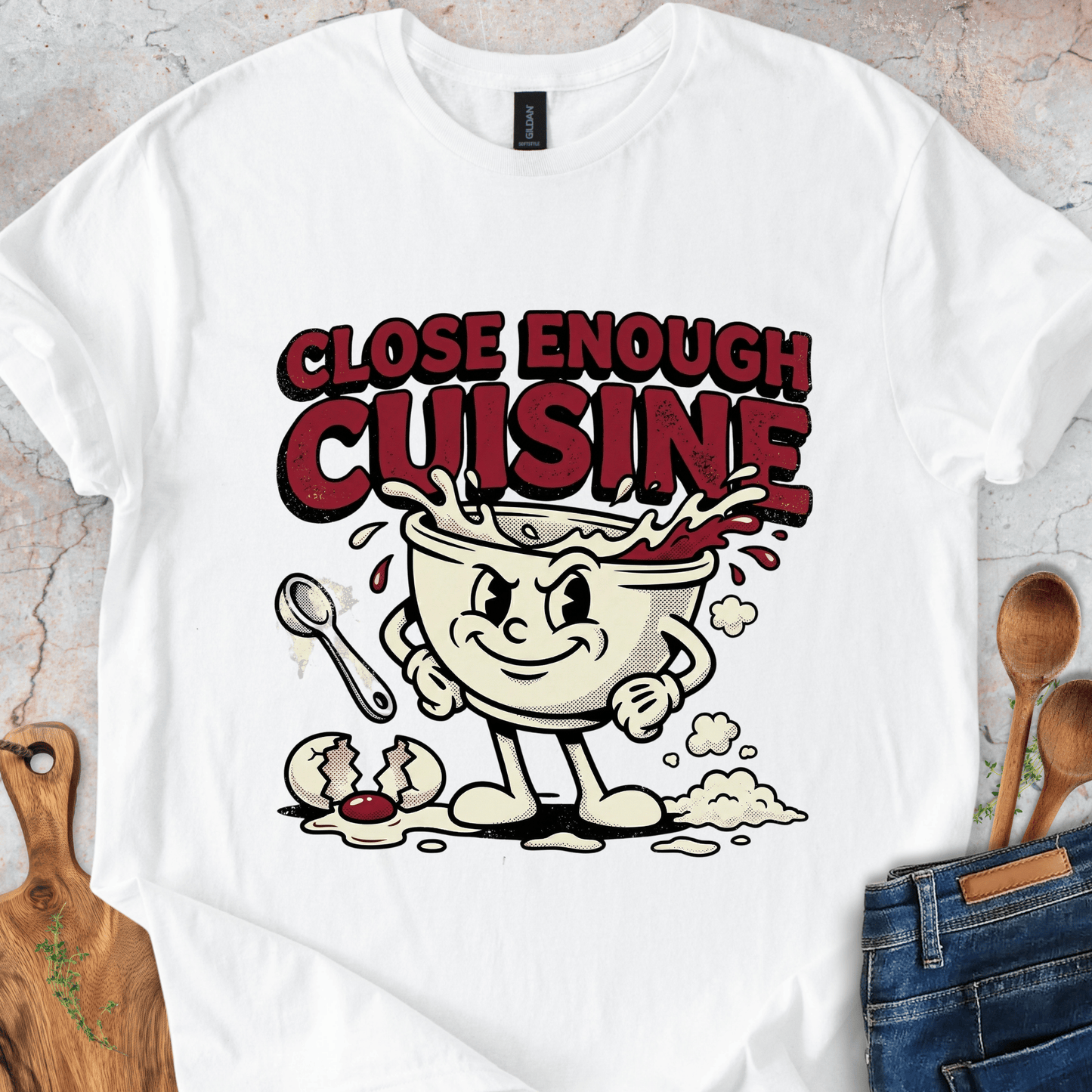 Close Enough Cuisine T-Shirt