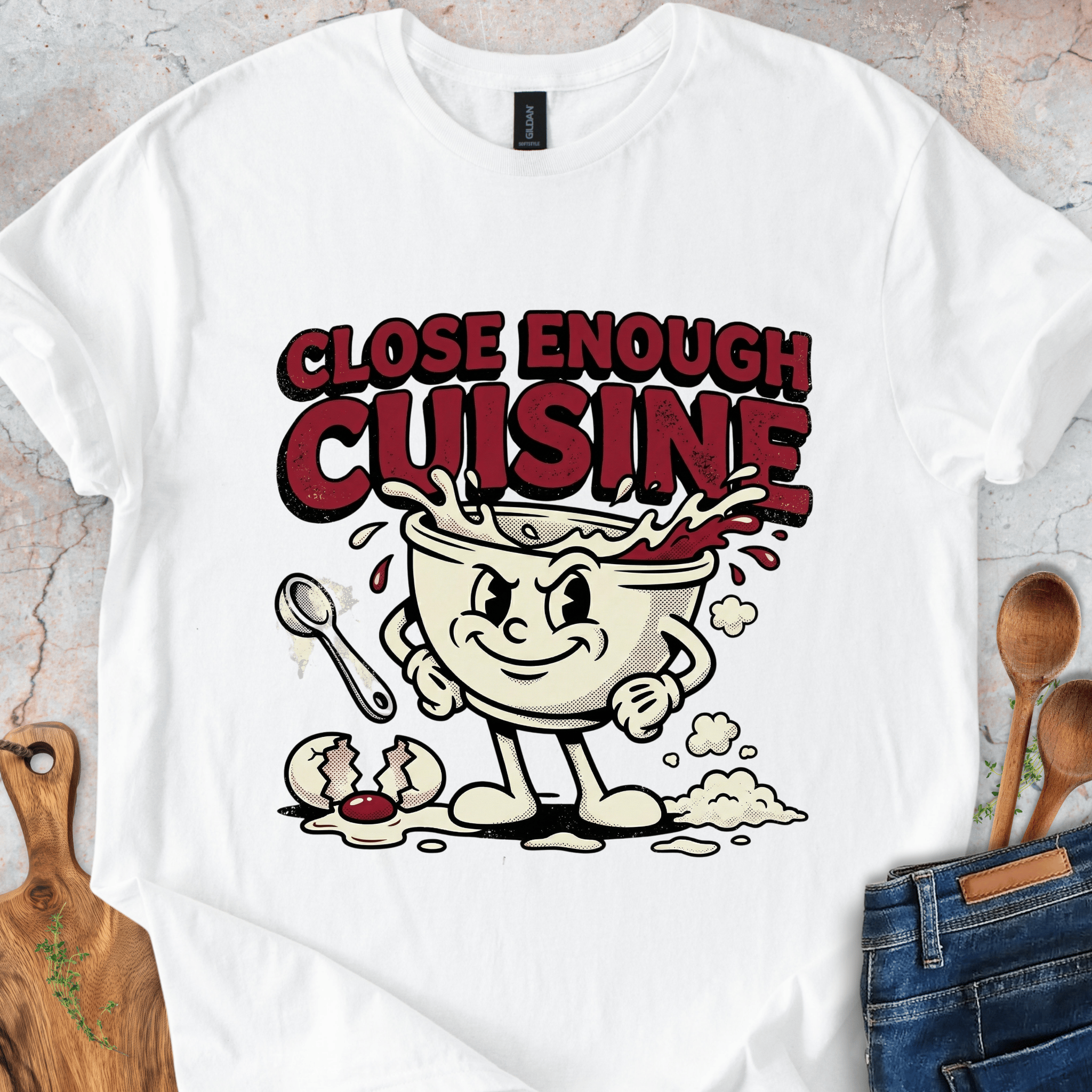 Close Enough Cuisine T-Shirt
