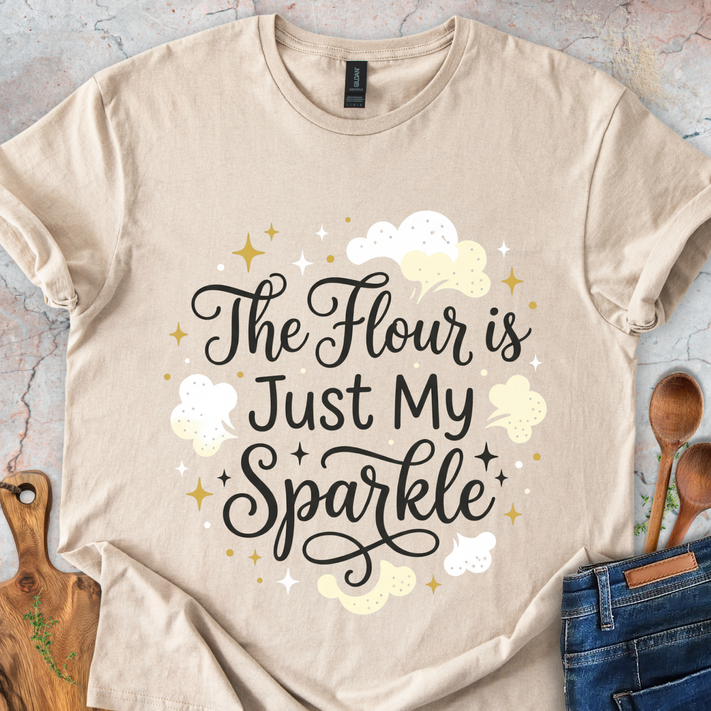 The Flour Is Just My Sparkle T-Shirt