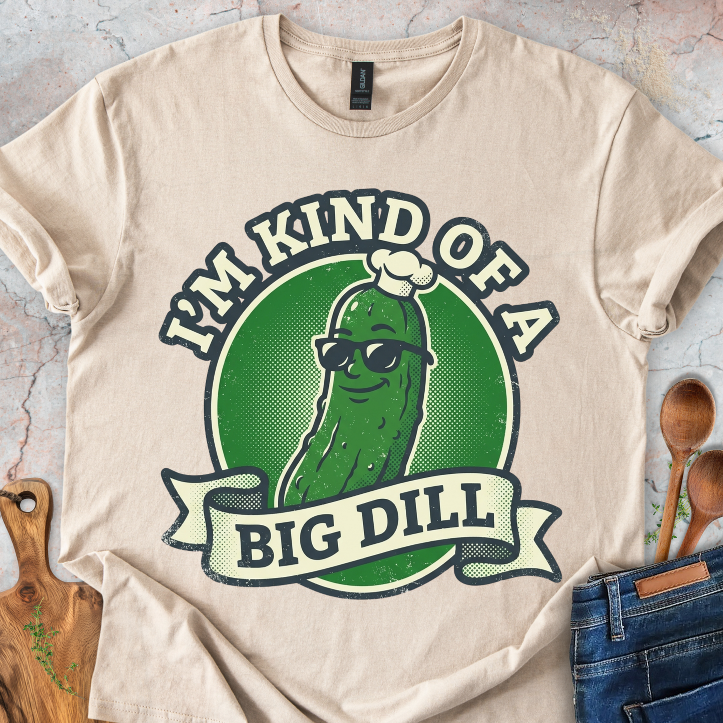 I'm Kind Of a Big Dill T-Shirt