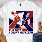 Fun Fact: I Cook You Clean T-Shirt