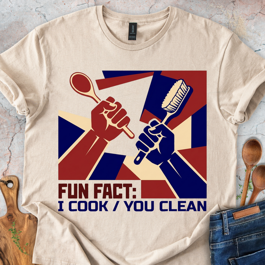 Fun Fact: I Cook You Clean T-Shirt