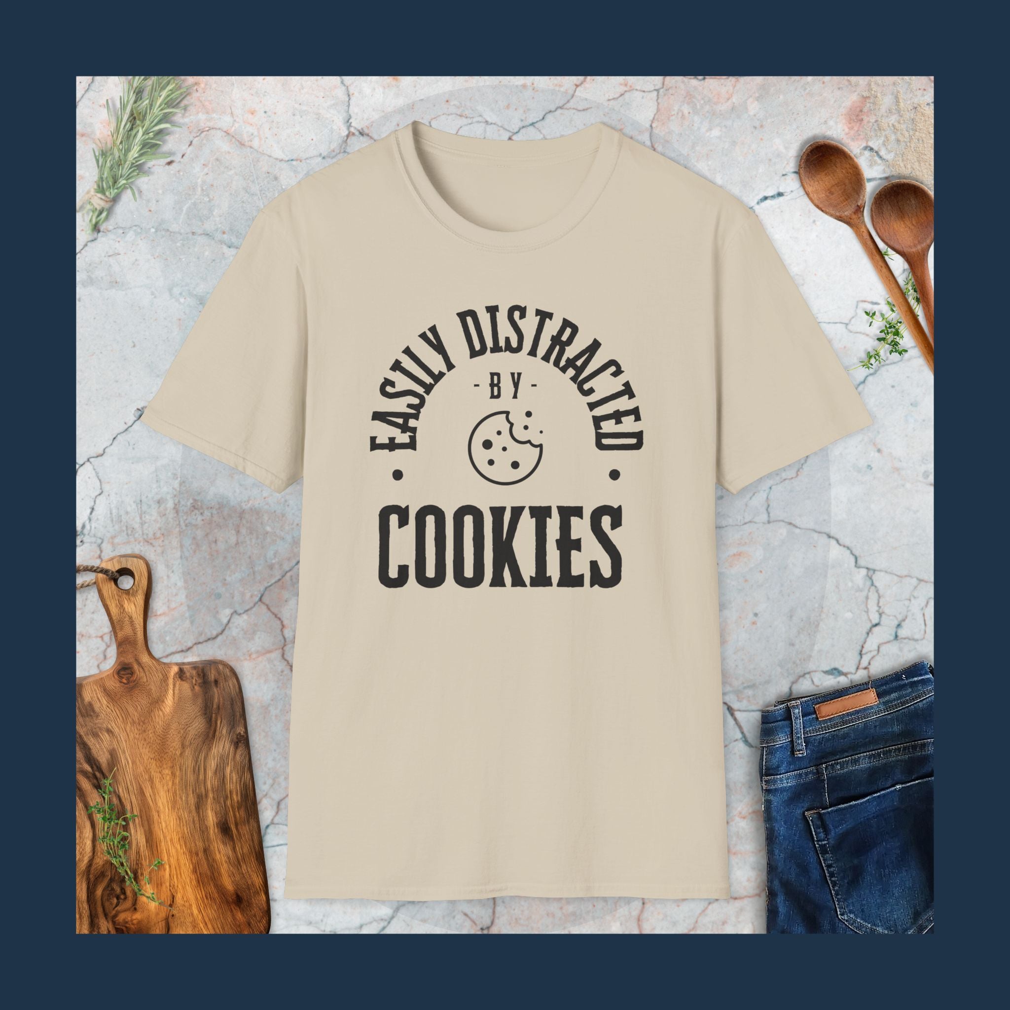 Easily distracted by cookies T-Shirt