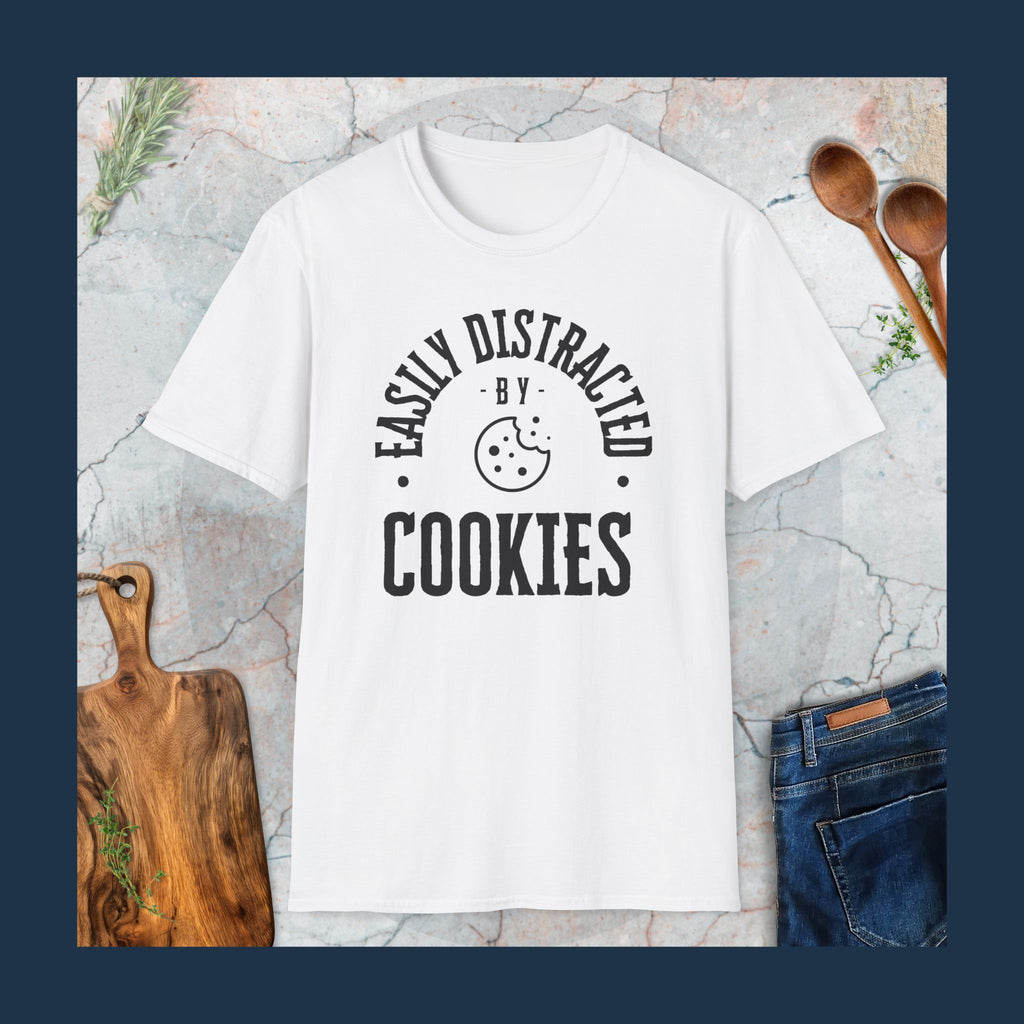 Easily distracted by cookies T-Shirt