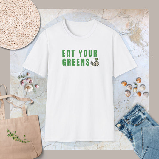 Eat your greens T-Shirt