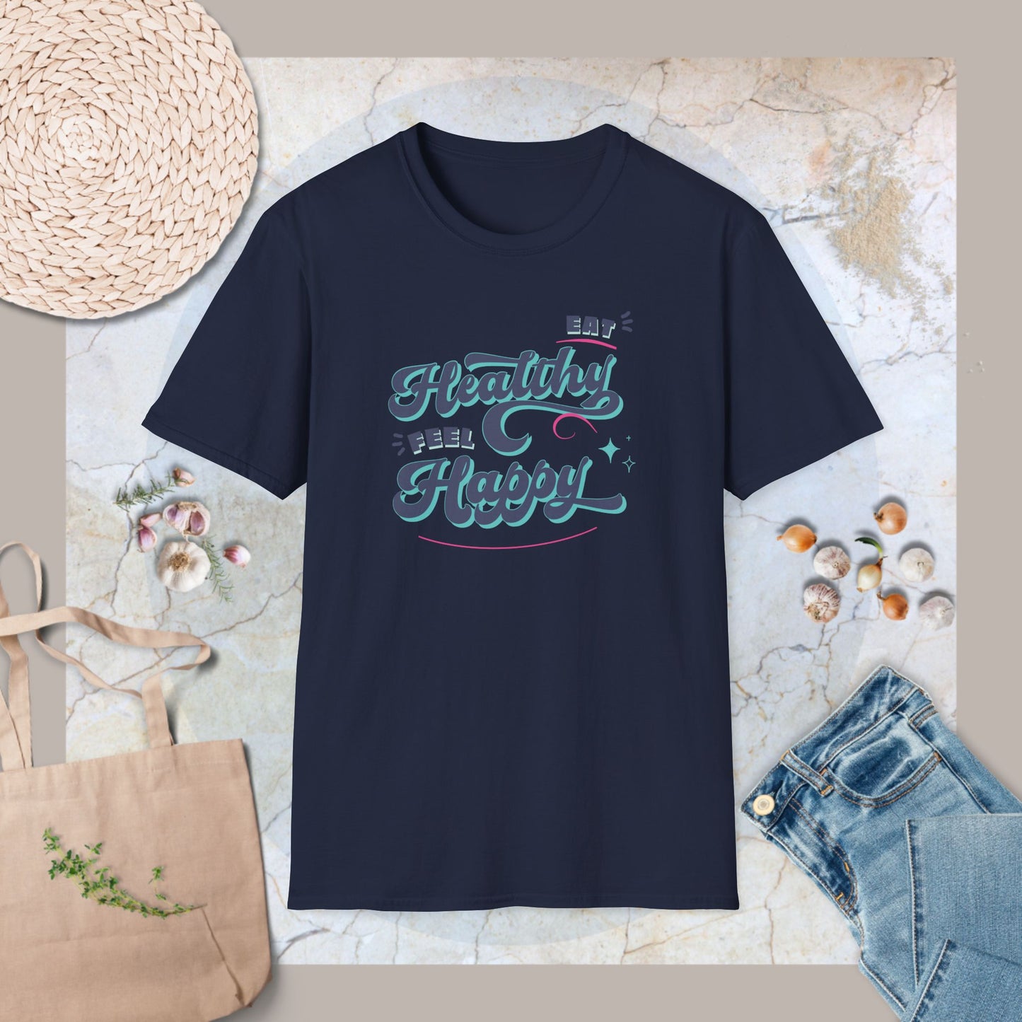 Eat healthy Feel happy T-Shirt