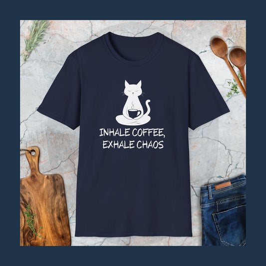 Inhale coffee, exhale chaos T-Shirt