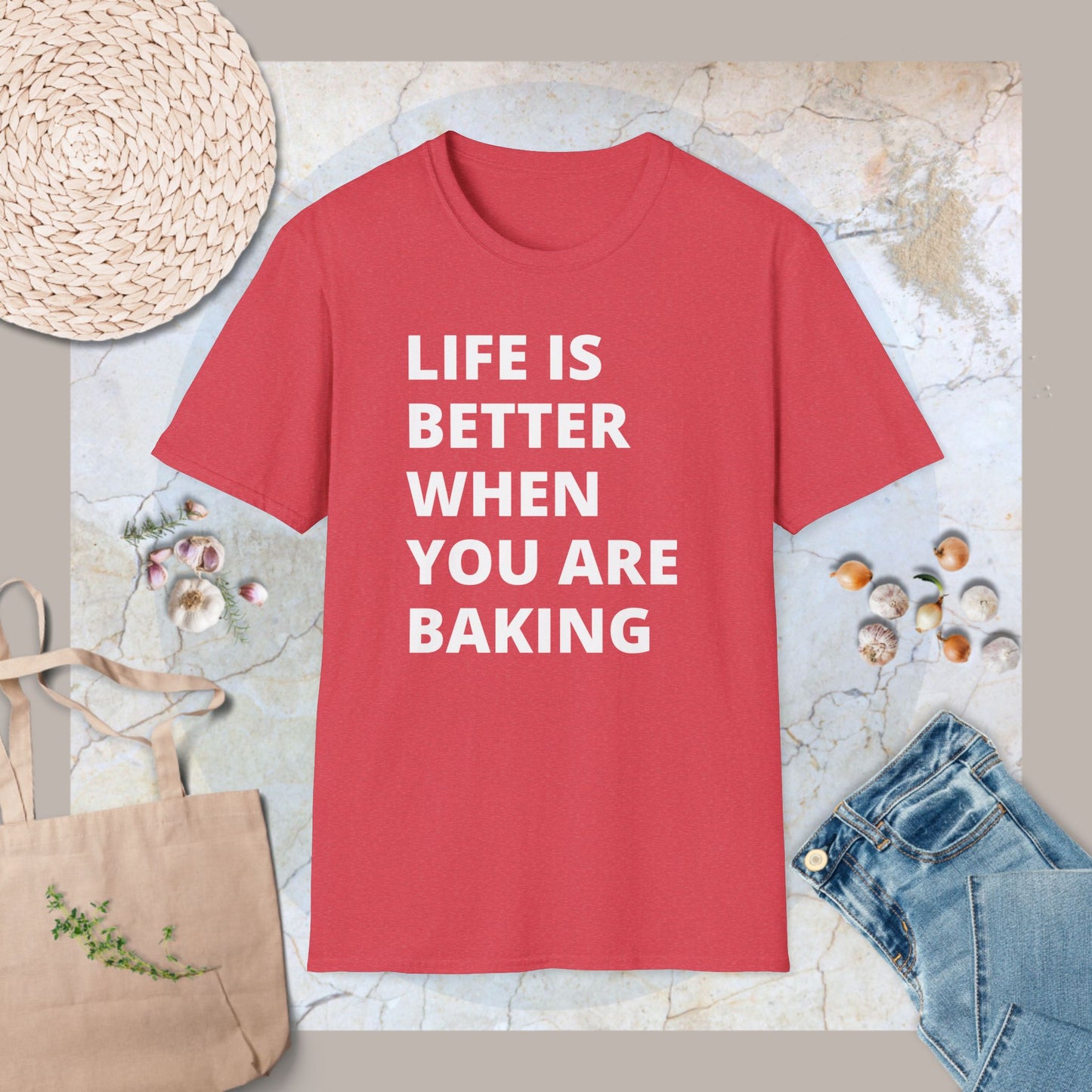 Life is better when you are baking T-Shirt