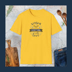 Season everything with love T-Shirt