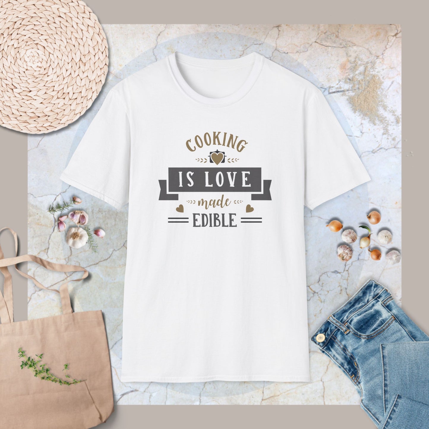 Cooking is love made edible T-Shirt