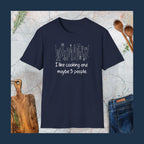 I like cooking and maybe 3 people T-Shirt