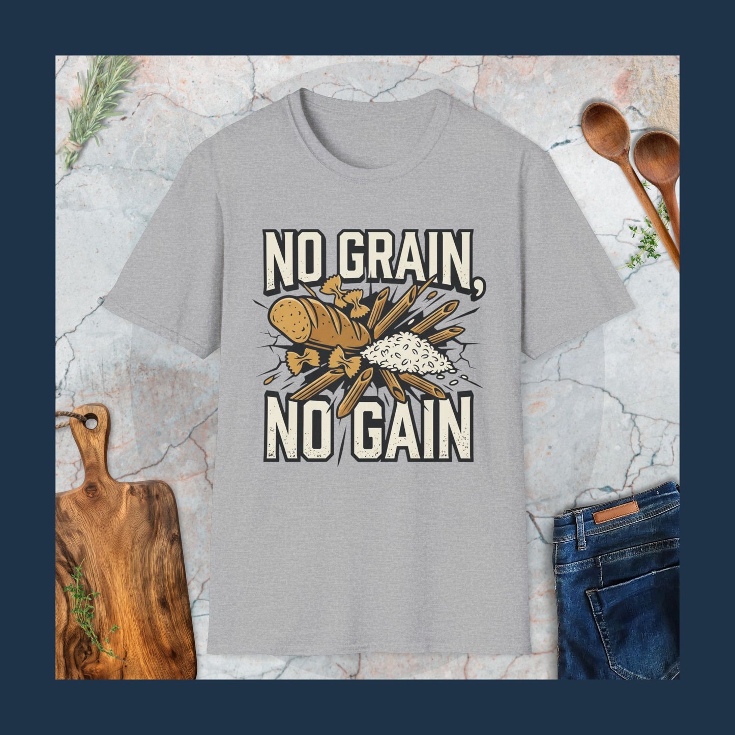 No Grain, No Gain T-Shirt