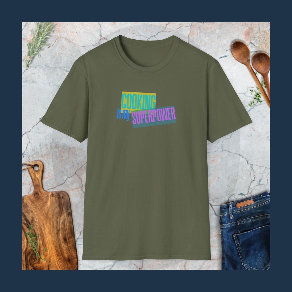 Cooking is my superpower T-Shirt