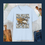 No Grain, No Gain T-Shirt