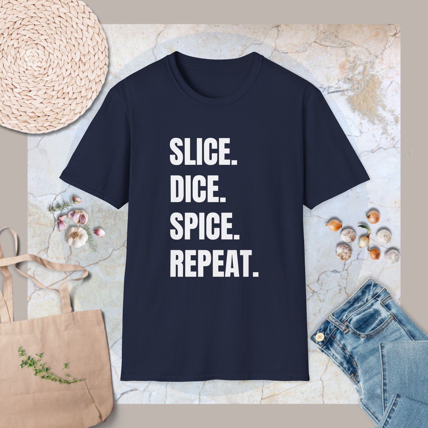 Slice,dice,spice,repeat T-Shirt