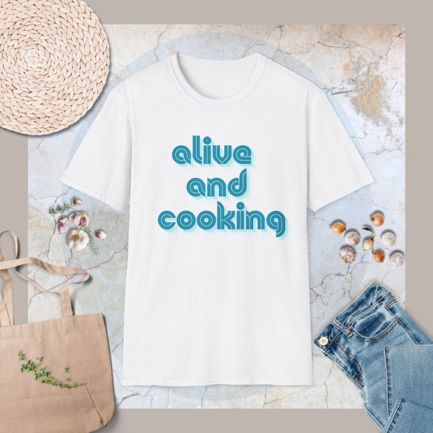 Alive & cooking T-Shirt