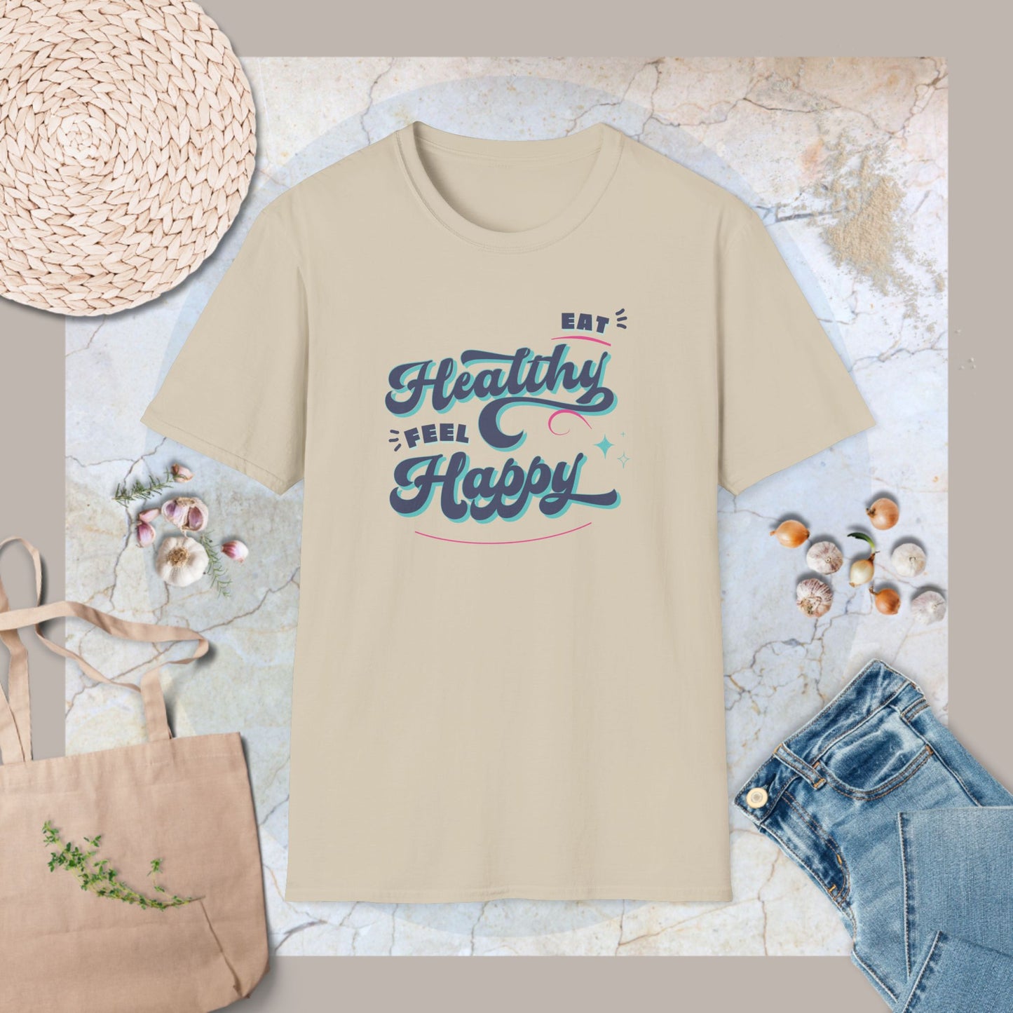 Eat healthy Feel happy T-Shirt