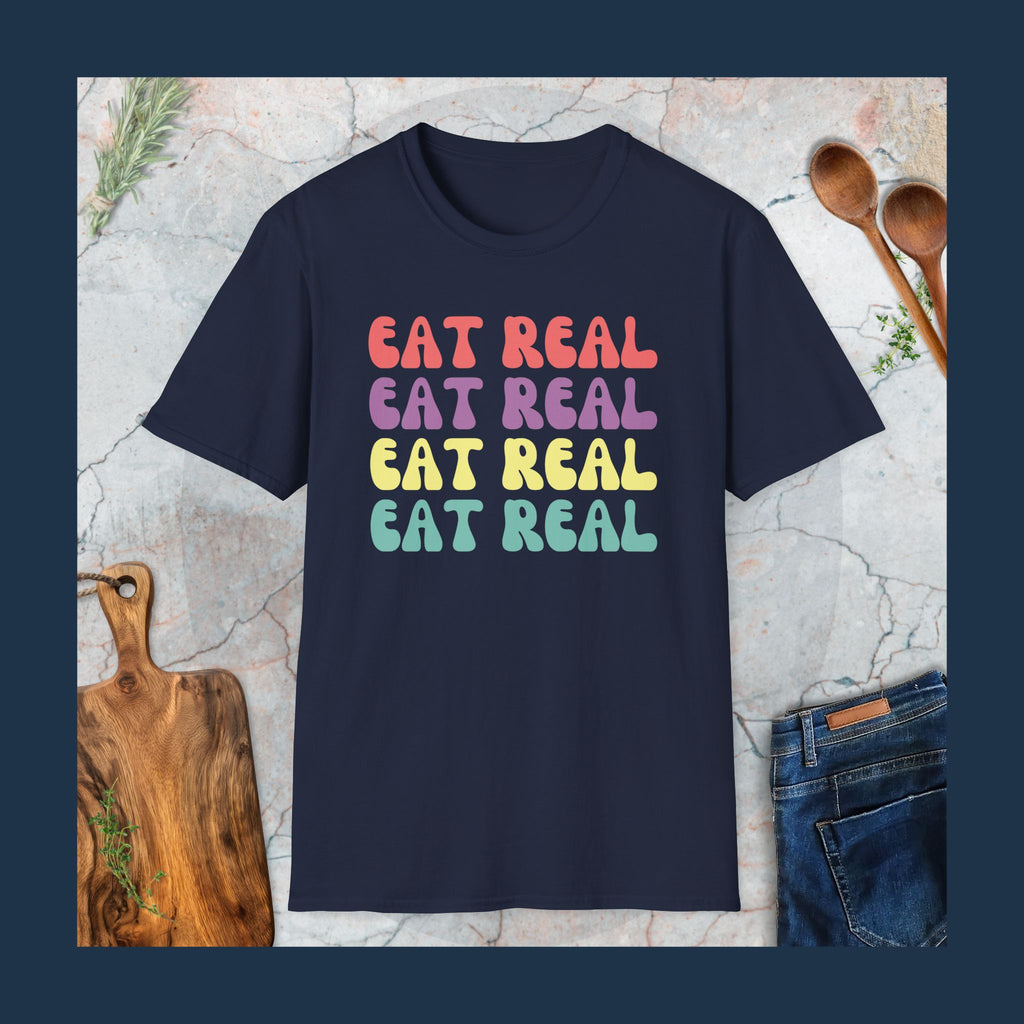 Eat real T-Shirt