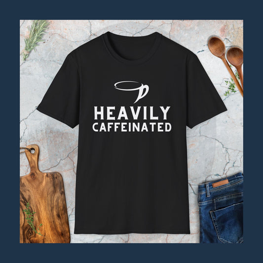 Heavily caffeinated T-Shirt