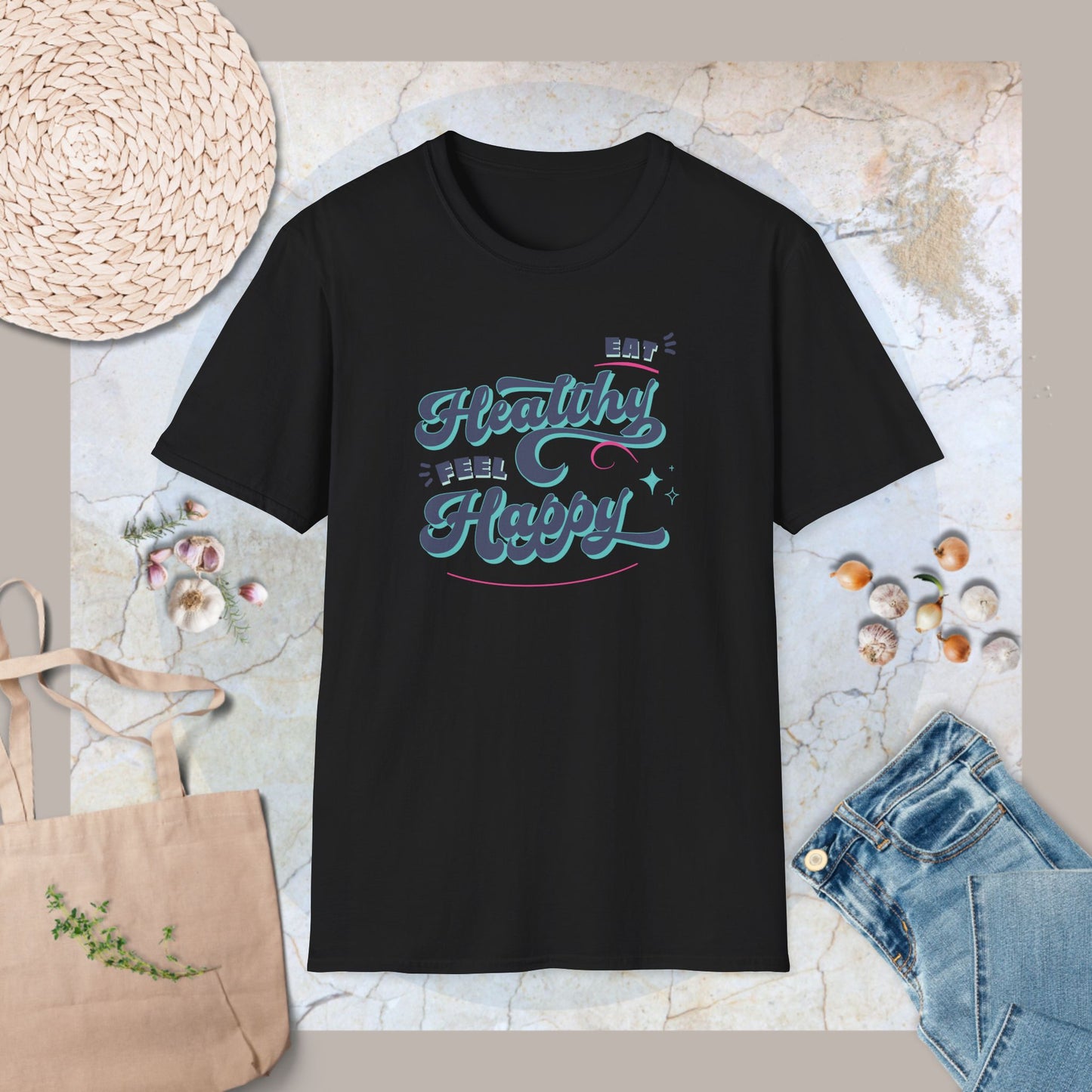 Eat healthy Feel happy T-Shirt