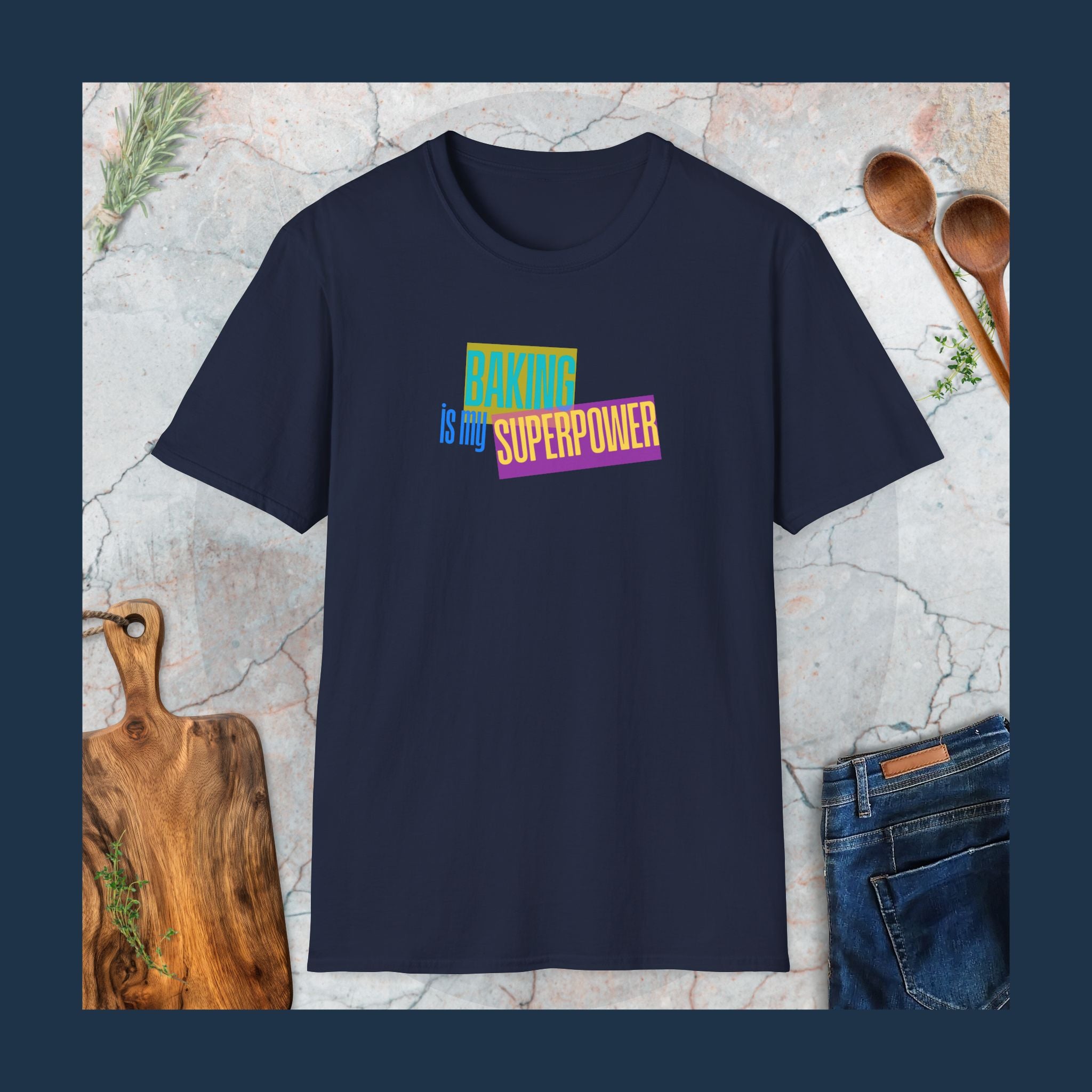 Baking is my superpower T-Shirt